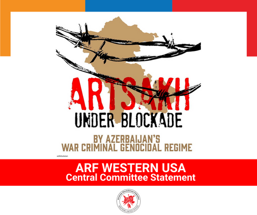 ARF Western USA Central Committee Statement on Artsakh Blockade